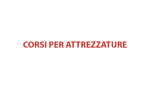 Corsi per attrezzature